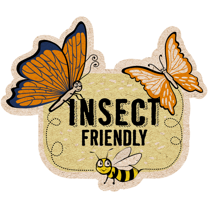 
				insect friendly

			