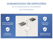 Schrank-Kindersicherung für Doppeltüren zur Montage im Schrankinneren mit Klebeband oder Schrauben.