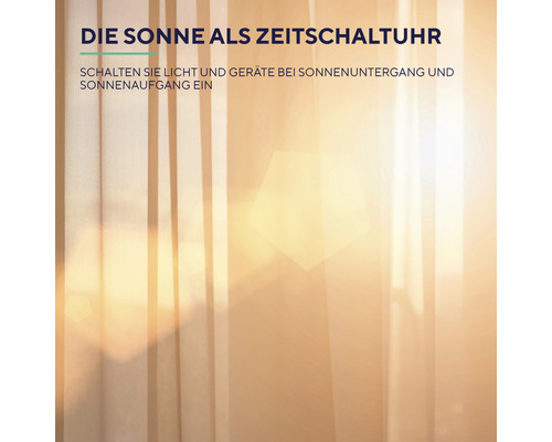 Die Sonne als Zeitschaltuhr, zum Einschalten von Licht und Geräten bei Sonnenuntergang und Sonnenaufgang.