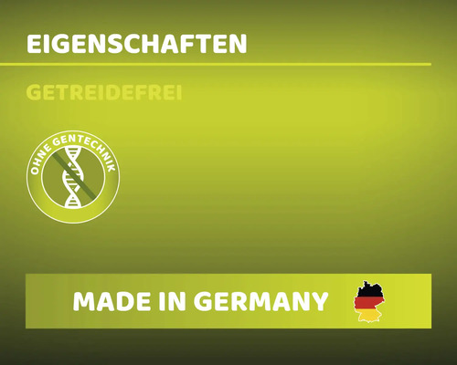Eigenschaften: Getreidefrei, ohne Gentechnik, Hergestellt in Deutschland