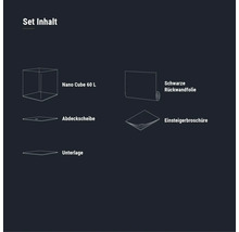 Set Inhalt: Nano Cube 60 Liter, Abdeckscheibe, Unterlage, schwarze Rückwandfolie, Einsteigerbroschüre