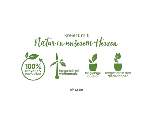 Elho Nachhaltigkeitsversprechen: 100 Prozent recycelt und recycelbar, hergestellt mit Windenergie, langlebige Qualität, hergestellt in den Niederlanden
