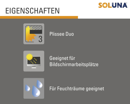Caractéristiques du produit Soluna : Store plissé duo, convient aux postes de travail sur écran, convient aux pièces humides