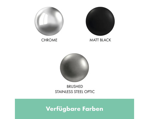 Verfügbare Farben: Chrom, Mattschwarz und Edelstahloptik gebürstet