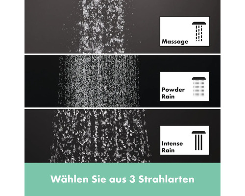 Duschkopf mit drei Strahlarten: Massage, Powder Rain und Intense Rain.