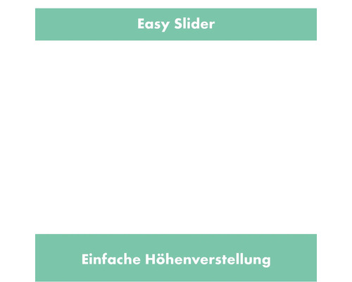 Easy Slider und einfache Höhenverstellung