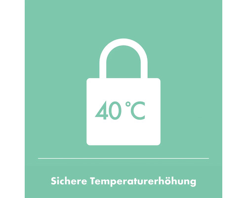 Sichere Temperaturerhöhung bis 40 Grad Celsius