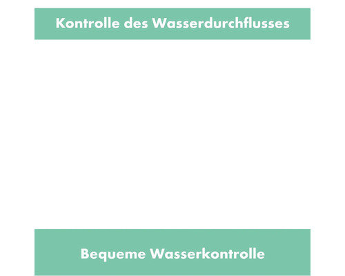 Kontrolle des Wasserdurchflusses und bequeme Wasserkontrolle