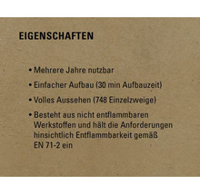 Eigenschaften: Mehrere Jahre nutzbar, einfacher Aufbau (30 min Aufbauzeit), volles Aussehen (748 Einzelzweige), besteht aus nicht entflammbaren Werkstoffen und hält die Anforderungen hinsichtlich Entflammbarkeit gemäß EN 71-2 ein