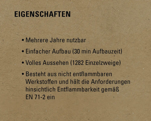 Produktmerkmale: Mehrere Jahre nutzbar, einfacher Aufbau in 30 Minuten, volles Aussehen mit 1282 Zweigen, besteht aus nicht entflammbaren Werkstoffen und entspricht den Entflammbarkeitsanforderungen gemäß EN 71-2