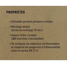 Propriétés : Utilisable pendant plusieurs années, montage simple, aspect arbre complet, se compose de matériaux ininflammables et respecte les exigences d'inflammabilité selon la norme EN 71-2