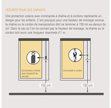 Illustration des consignes de sécurité enfant pour les stores à chaînette et à cordon conformément aux instructions de montage. La chaînette ou le cordon de commande doit se terminer à une hauteur de 150 cm au-dessus du sol.