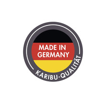 Made in Germany Karibu Qualität Siegel