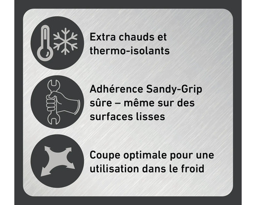 Symboles pour extra chaud et thermo-isolant, adhérence Sandy-Grip sûre même sur les surfaces lisses, coupe optimale pour une utilisation dans le froid