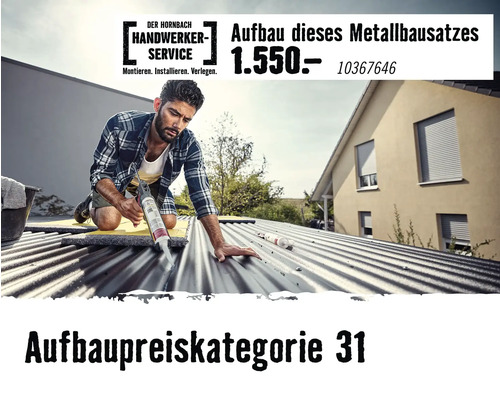 Handwerker montiert Metallbausatz auf Dach. Hornbach Handwerker-Service Logo, Preis 1550, Artikelnummer 10367646, Aufbaupreiskategorie 31.