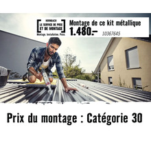 Service de pose Hornbach pour le montage d un kit métallique au prix forfaitaire de la catégorie 30.