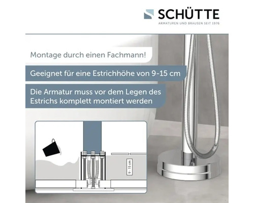 Schütte Logo und Montageanleitung für eine freistehende Wannenarmatur mit Hinweis zur Estrichhöhe von 9 bis 15 Zentimetern.