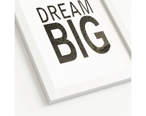 Gerahmtes Bild mit der Aufschrift Dream Big