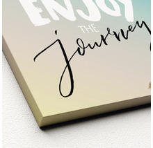 Leinwandbild mit dem Schriftzug ''Enjoy the journey''