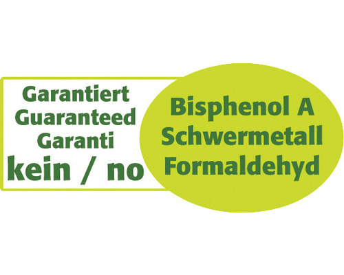 Garantiert kein Bisphenol A, Schwermetall, Formaldehyd