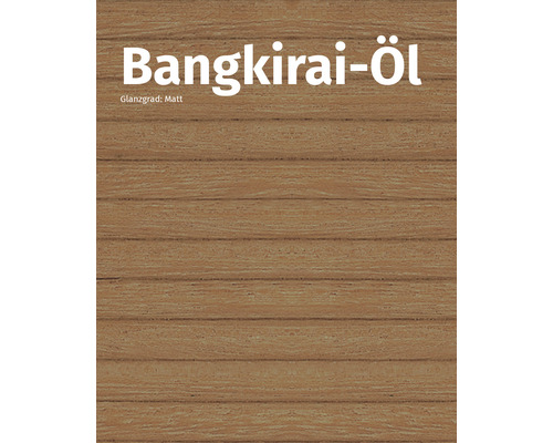 Bangkirai Öl für Holz mit mattem Glanzgrad