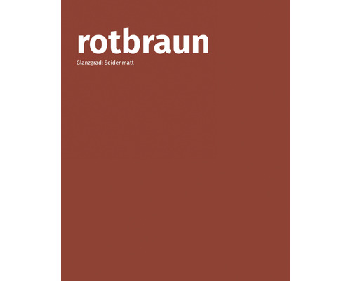 Rotbraune Farbe, seidenmatter Glanzgrad