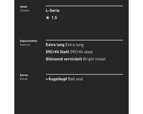 Série L 1.5 contenu, extra long, acier 59CrV4, nickel brillant, tête sphérique.