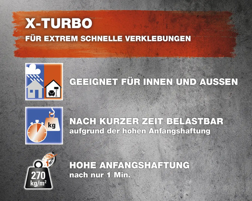 X-Turbo geeignet für extreme schnelle Verklebungen, innen und aussen, nach kurzer Zeit belastbar aufgrund der hohen Anfangshaftung