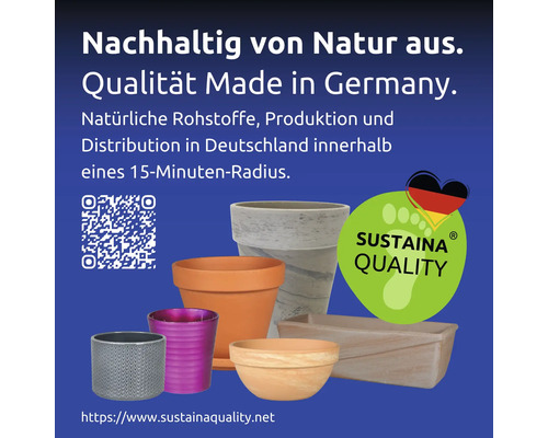 Verschiedene Pflanzgefäße mit dem Hinweis Nachhaltig von Natur aus Qualität Made in Germany und Sustaina Quality Siegel