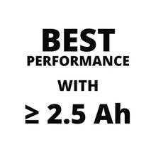 Performance optimale avec au moins 2,5 ampères-heures