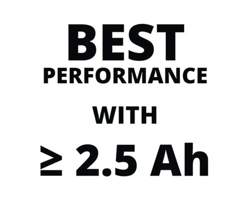 Performance optimale avec au moins 2,5 ampères-heures