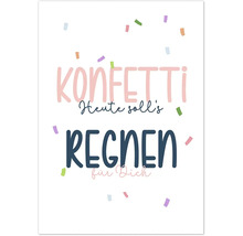 Grafik mit dem Text: Konfetti, heute soll es für dich regnen