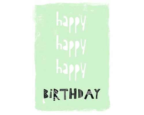 Grußkarte Happy Days Happy Happy Happy Birthday 12,5x17,5 cm