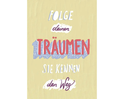 Carte de vœux Happy Days Folge deinen Träumen sie kennen den Weg 12,5x17,5 cm Illustration avec le texte Suis tes rêves, ils connaissent le chemin