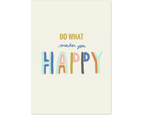 Grußkarte Happy Days Do what makes you Happy 12,5x17,5 cm