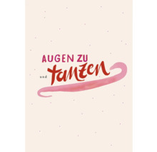 Illustration mit dem Text Augen zu und tanzen