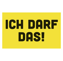 Ich darf das Schild