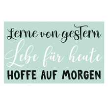 Dekoratives Wandbild mit der Aufschrift Lerne von gestern, lebe für heute, hoffe auf morgen