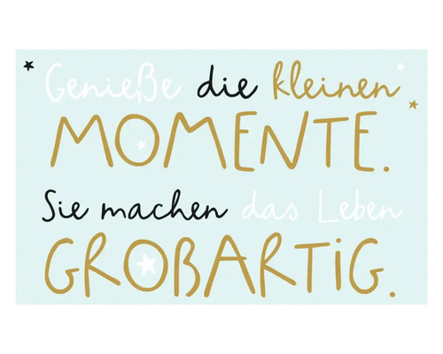 Dekomagnet Genieße die kleinen Momente sie machen das Leben großartig 8,5x5,5 cm Dekoratives Poster mit dem Schriftzug Genieße die kleinen Momente. Sie machen das Leben großartig.