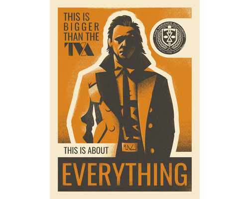 Abbildung des Time Variance Authority Plakats mit der Aufschrift ''This is bigger than the TVA. This is about everything.''
