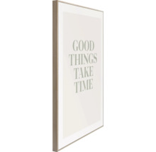 Image murale encadrée avec l''inscription Les bonnes choses prennent du temps