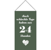 Panneau décoratif avec chaîne et le texte Même les mauvais jours ne durent que 24 heures.