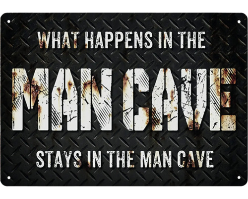 Blechschild Man Cave 20x14 cm Dekoratives Metallschild mit dem Spruch: Was in der Männerhöhle passiert, bleibt in der Männerhöhle.