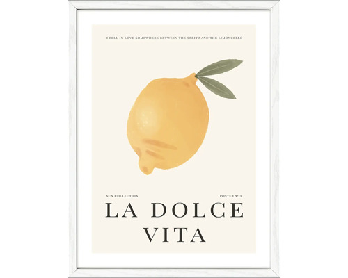 Gerahmtes Bild La Dolce Vita 33x43 cm Gerahmtes Poster mit dem Aufdruck La Dolce Vita und einer Zitrone