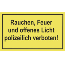 Rauchen, Feuer und offenes Licht polizeilich verboten Schild