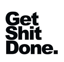 Motivierender Text: Get Shit Done