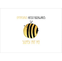 Illustration d'une abeille rayée avec l'inscription L'optimisme s'appelle à l'envers Sumsi mit Po