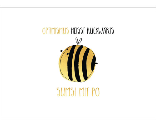 Illustration d'une abeille rayée avec l'inscription L'optimisme s'appelle à l'envers Sumsi mit Po