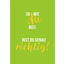 Affiche de motivation avec la devise: Tel que tu es, tu es exactement comme il faut!