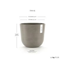 Pot de fleurs Ecopots Oslo 25: hauteur 21,8 centimètres, diamètre extérieur 25 centimètres, diamètre intérieur 23,1 centimètres, volume 7,7 litres.